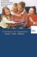 Fortbildung Fur Tagesmutter: Konzepte Inhalte Methoden 3810032743 Book Cover