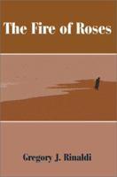 The Fire of Roses 0595258220 Book Cover