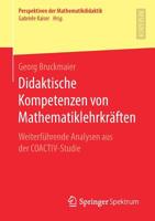 Didaktische Kompetenzen Von Mathematiklehrkr?ften : Weiterf?hrende Analysen Aus der COACTIV-Studie 3658268190 Book Cover