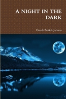 A Night in the Dark 1329879031 Book Cover