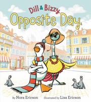 Dill & Bizzy: Opposite Day 0062304534 Book Cover