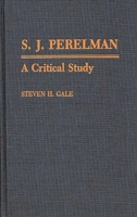 S.J. Perelman: A Critical Study (Contributions to the Study of Popular Culture) 0313250030 Book Cover