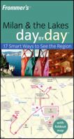 Frommer's Milan and the Lakes Day by Day 0470721715 Book Cover