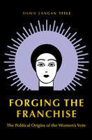 The Political Origins of the Female Franchise 0691180261 Book Cover