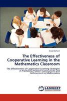 The Effectiveness of Cooperative Learning in the Mathematics Classroom 3845434422 Book Cover