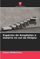 Les espèces d'anophèles et le paludisme dans le sud de l'Ethiopie 6139945615 Book Cover