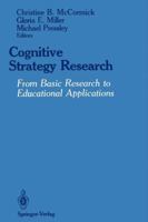 Cognitive Strategy Research: From Basic Research to Educational Applications 1461388406 Book Cover