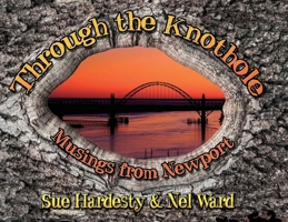 Through The Knothole: Musings from Newport 1633042332 Book Cover