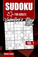 Sudoku For Adults - Valentine's Day Edition - Sudoku Sensei -VOL 1: 600 Puzzles on 154 Pages + Solutions - Sudoku Puzzle Book for Adults - Easy, Mediu B08T48JDCV Book Cover