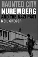Confronting the Holocaust: Nuremberg and the Nazi Past 0300101074 Book Cover