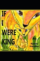 If I Were King 1932824219 Book Cover