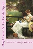The Family Orphan: Patience Is Always Rewarded 1981146911 Book Cover