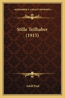 Stille Teilhaber (1915) 112071477X Book Cover