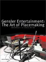 Gensler Entertainment: The Art of Placemaking 0966223063 Book Cover