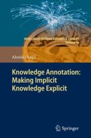 Knowledge Annotation: Making Implicit Knowledge Explicit 3642268196 Book Cover