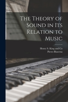 The Theory Of Sound In Its Relation To Music 1017005702 Book Cover