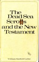 The Dead Sea Scrolls and the New Testament. 0802811140 Book Cover