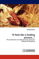 It Feels Like a Healing Process... 3838378520 Book Cover
