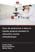 Taux de pentraxine 3 dans le liquide gingival pendant la rétraction canine orthodontique 6209659454 Book Cover