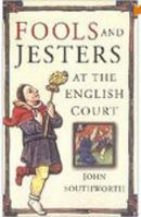 Fools and Jesters at the English Court 0750917733 Book Cover