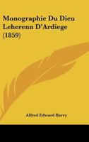 Monographie Du Dieu Leherenn D'Ardiege (1859) (French Edition) 1147743010 Book Cover