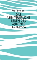 Das abenteuerliche Leben des Gunther Plüschow (German Edition) 3759713548 Book Cover