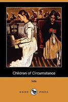 Children of Circumstance 1409971775 Book Cover