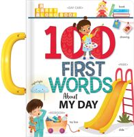 100 First Words About My Day: A Carry Along Book 2898022608 Book Cover