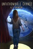 Unfathomable Chance 1537158457 Book Cover
