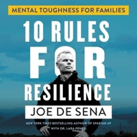 10 Rules for Resilience Lib/E: Mental Toughness for Families B095GCZ5FL Book Cover