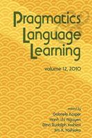 Pragmatics and Language Learning Volume 12 0980045967 Book Cover