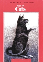 Tales of Cats (Despain, Pleasant. Books of Nine Lives, V. 9.) 1941460364 Book Cover