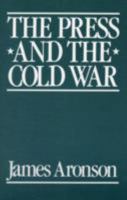The Press and the Cold War 0853458065 Book Cover