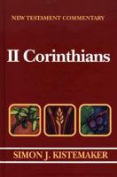 New Testament Commentary: Exposition of the Second Epistle to the Corinthians (New Testament Commentary) 0801021057 Book Cover