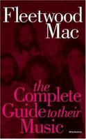 The Complete Guide to the Music of Fleetwood Mac (Complete Guides to the Music of) 071196310X Book Cover