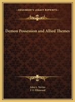 Demon Possession and Allied Themes 1162596171 Book Cover