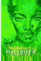The Farmer's Daughter: Poems on the Borderline 1536928623 Book Cover