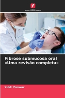 Fibrose submucosa oral Uma revisão completa (Portuguese Edition) 6208959225 Book Cover