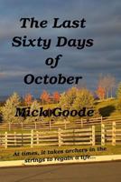 The Last Sixty Days of October 1499568908 Book Cover