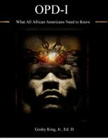 Opd-I: What All African Americans Need to Know 0984812601 Book Cover