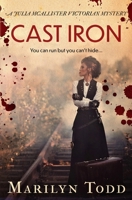 Cast Iron: You can run but you can't hide... (Julia McAllister Victorian Mysteries) 1913335038 Book Cover