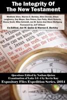 The Integrity Of The New Testament (Expository Files Expedition Series) 1495451909 Book Cover