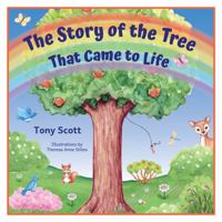 The Story of the Tree: That Came to Life B0G34PPBHJ Book Cover