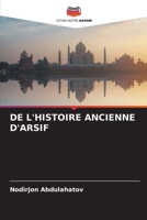 de l'Histoire Ancienne d'Arsif (French Edition) 6207894782 Book Cover
