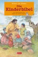 Die Kinderbibel. 3417248396 Book Cover