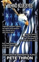 BEHIND BLUE EYES: The emotional, jaw-dropping true story of one of the most dedicated and brave federal agents in history,. Retired federal agent Tobias Roche B0CPD2W81W Book Cover
