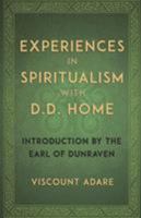 Experiences in Spiritualism with MR D. D. Home 1907355936 Book Cover