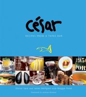 Cesar: Recipes from a Tapas Bar 1580084834 Book Cover