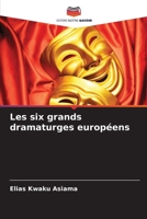 Les six grands dramaturges européens (French Edition) 6207979923 Book Cover