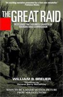 The Great Raid: Rescuing the Doomed Ghosts of Bataan and Corregidor